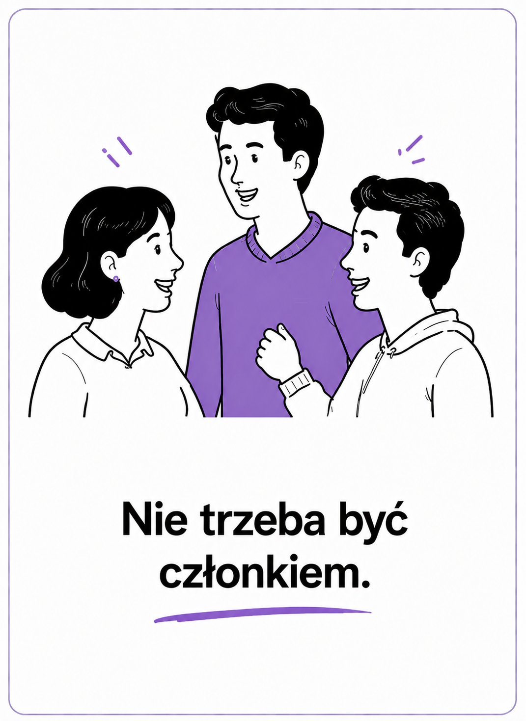 Nie trzeba być członkiem.